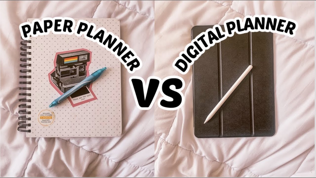 PAPER vs. DIGITAL PLANNER How I use BOTH in College YouTube