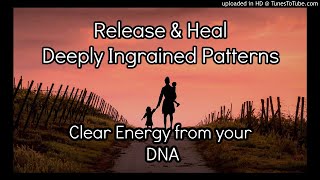 Clear All Generational Curses Unhealthy Energy Patterns Guided Meditation Ancestral Healing