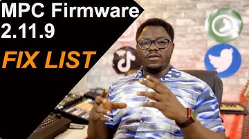 Akai MPC Firmware 2.11.9 Update, Fixed and Pending Issues