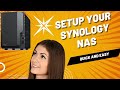 Setup Your Synology NAS Quick and Easy!