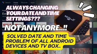 DATE AND TIME PROBLEM SA MXQ PRO AT SA  HALOS LAHAT NG ANDROID DEVICES and TV BOX SOLVED