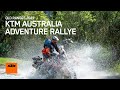 KTM Australia Adventure Rallye | QLD Ranges 2021