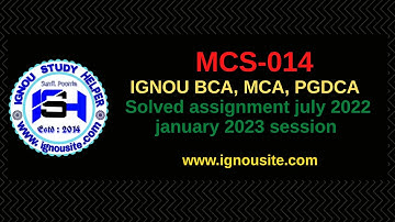IGNOU MCS-014 solved assignment July-January 2022-23 Download || BCA, MCA, PGDCA solved assignment