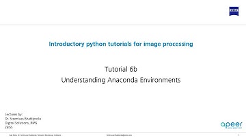 Tutorial 06b - Understanding python environments (using Anaconda)