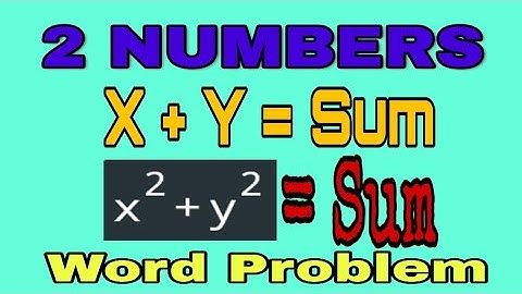 #How to solve two unknown numbers given their sum and the sum of their squares [TEAM RPJ]