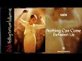 Sade - Nothing Can Come Between Us acapella over Teddy Pendergrass - Believe In Love instrumental