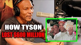 How Mike Tyson Blew His $685 Million Boxing Fortune!