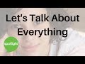 Let’s Talk About Everything | practice English with Spotlight