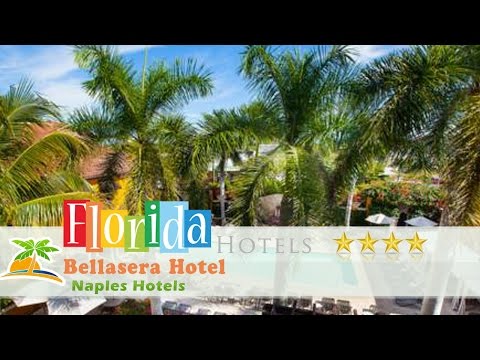 Bellasera Hotel - Naples Hotels  Florida