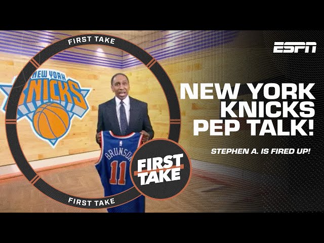 NEW YORK STAND UP, THIS IS THE TIME! 🗣️  Stephen A. DELIVERS pep talk to the Knicks! | First Take