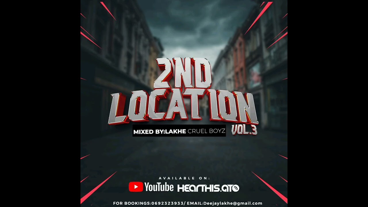Lakhe Cruel Boyz- 2nd Location Vol.3 Mixtape
