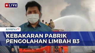 Download Lagu Update! Kebakaran Pabrik Pengolahan Limbah B3 di Karawang Berhasil Dipadamkan | KOMPAS SIANG MP3 Download Lagu Update! Kebakaran Pabrik Pengolahan Limbah B3 di Karawang Berhasil Dipadamkan | KOMPAS SIANG MP3