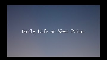 Daily Life at West Point | 2023
