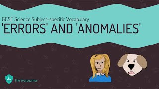 Celebrity GCSE Science Subject-specific Vocabulary: 'Errors' and 'Anomalies' Wealth
