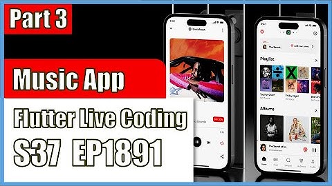 [Flutter] Flutter Live Coding EP1891 (Music App Part 3)