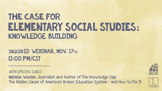 The Case for Elementary Social Studies: Knowledge Building