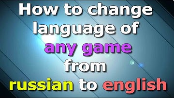 How to change language of any game from russian to english [ Cars 2 The Video Game ]