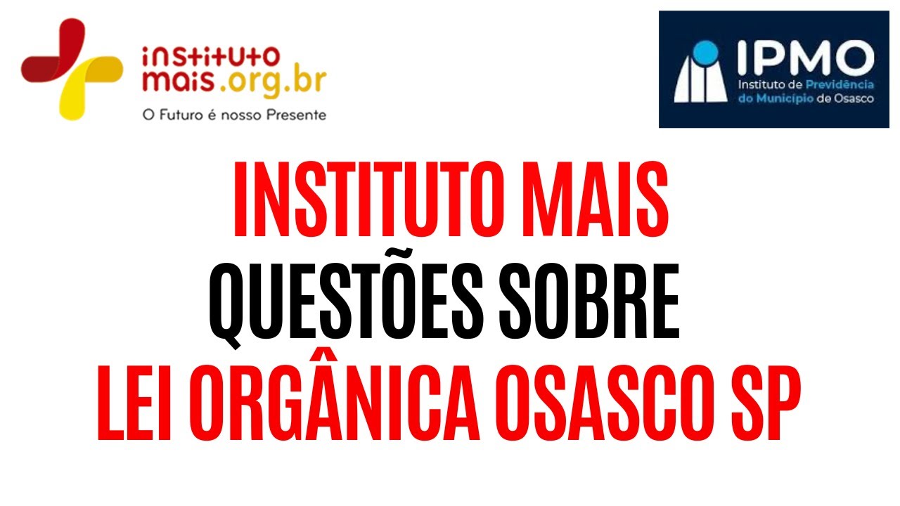 IPMO Concurso Público 2025 Questões da Lei Orgânica Municipal Osasco SP Instituto Mais Questões