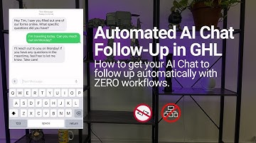 Never Miss a Lead Again - How to Have AI Chat Follow Up Automatically in HighLevel