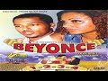 BEYONCE The President S Daughter Full Movie Nadia Buari Van Vicker Jackie Appiah Kalsoume BEYONCE The President S Daughter Full Movie Nadia Buari Van Vicker Jackie Appiah Kalsoume