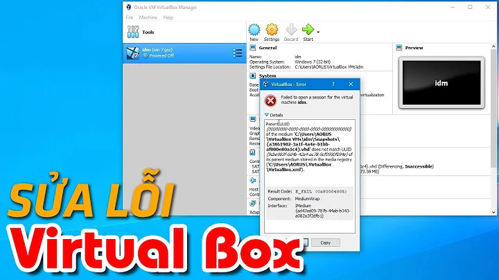 Sửa lỗi không khởi động được máy ảo VirtualBox (Failed to open session for the virtual machine)