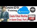 How to Create Virtual Machine(VM) in Azure Cloud | Create Instance in Azure Cloud, Part-3