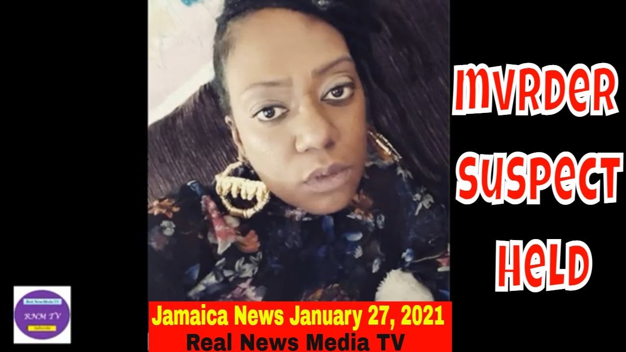 Suspect In Mvrder Of Female Canadian Promoter Held In Trelawny [Jamaica News 2021]Real News