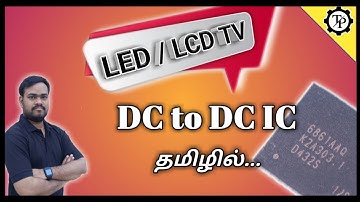 DC to DC IC // LED/LCD TV //Tech prabu//தமிழில்.....