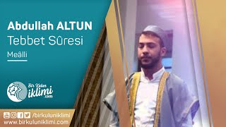 Abdullah ALTUN -  TEBBET (MESED) Suresi(Kur'an-ı Kerim ve Meâli) Resimi