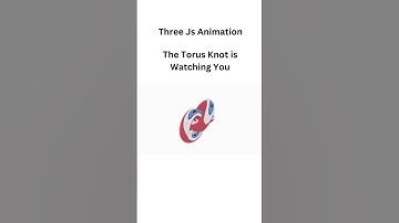 Three Js - The Torus Knot is Watching You || #animation #css #threejs #coding #developer