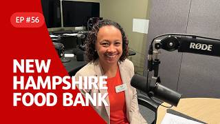 Dose of Good Podcast Episode 56 - New Hampshire Food Bank
