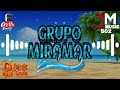 Cantina mix grupo miramar por siempre  dj fire quintana