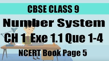 CBSE l Class 9 l Maths l Chapter 1 l Number System l Exe 1.1 l Que 1 to 4 l Pg 5