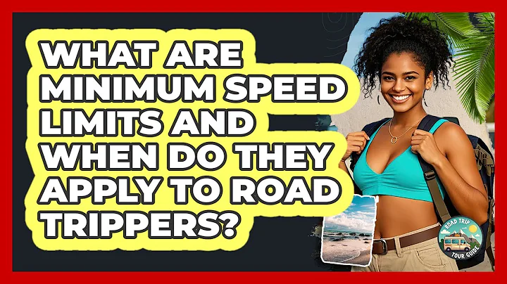What Are Minimum Speed Limits And When Do They Apply To Road Trippers? - Road Trip Tour Guide