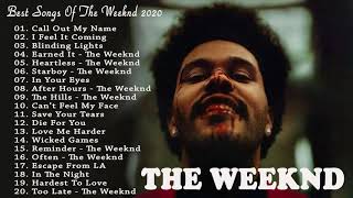 ザ・ウィークエンド 人気曲 メドレー - The Weeknd Greatest Hits Album 2020