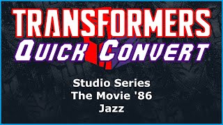 Transformers Studio Series The Movie (1986) Deluxe Jazz | Quick Convert