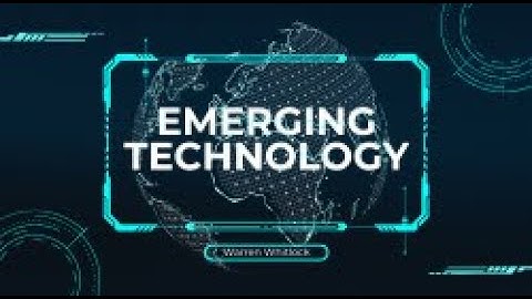 Embracing The Future: A Deep Dive Into Emerging Technologies