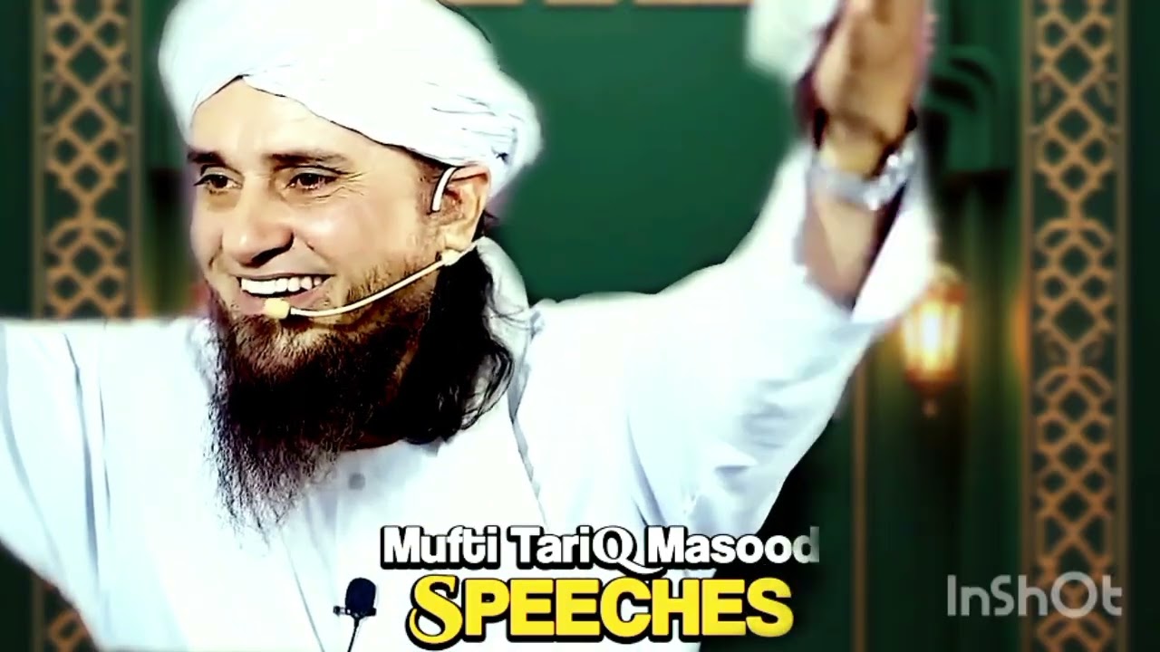 Namaz na choren... Mufti tariq masood shb