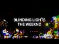 Blinding Lights by The Weeknd (Lyrics)