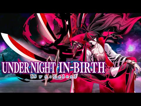 Under Night In-Birth II [SYS:Celes]: Rebirth, Immortal Advent - Kuon's Theme [Extended]