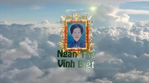 Lễ tang cụ NGUYỄN THỊ BÍCH hưởng thọ 82 tuổi