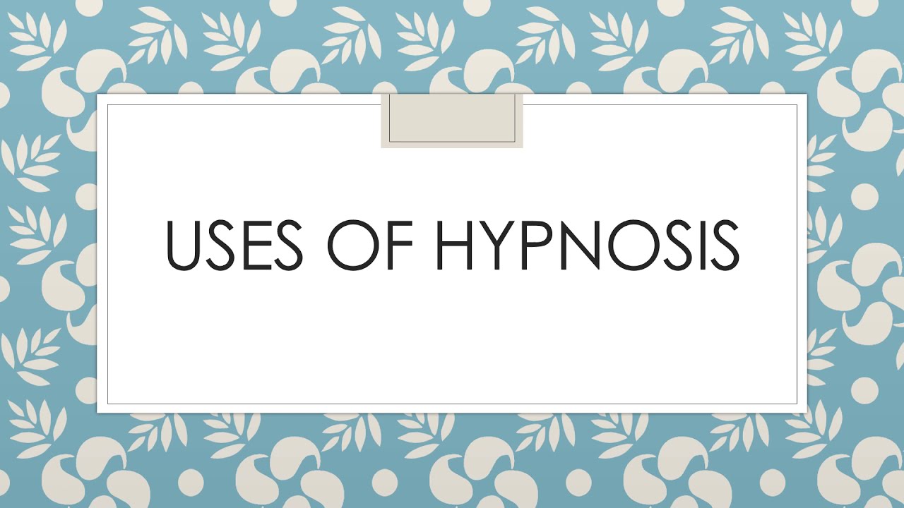 What can hypnosis be used for?