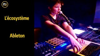 L'écosystème Ableton - Émilie Gadave