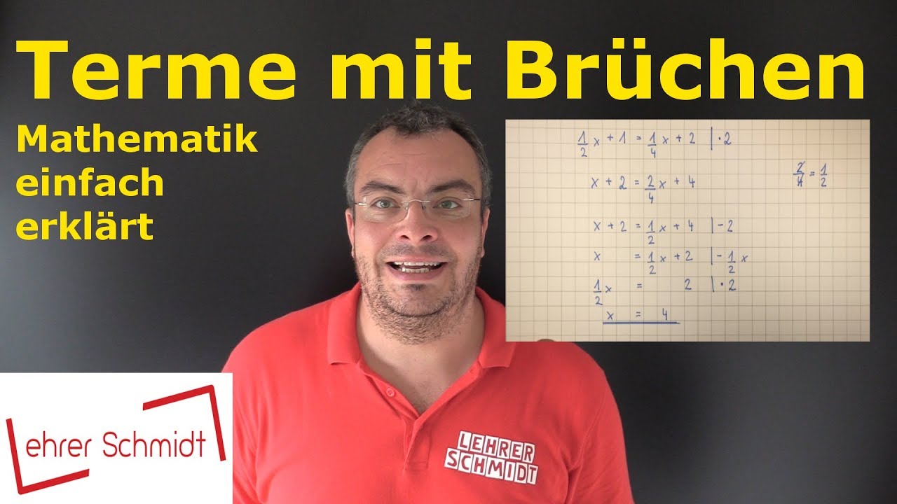 Terme mit Brüchen ganz einfach erklärt Lehrerschmidt YouTube Terme mit Brüchen ganz einfach erklärt Lehrerschmidt YouTube