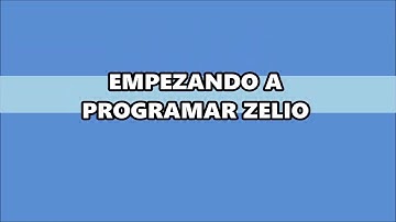 EMPEZANDO A PROGRAMAR ZELIO
