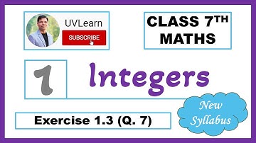 Class 7 Maths Chapter 1: Integers (Exercise 1.3) * Q. 7 * Easy Solution