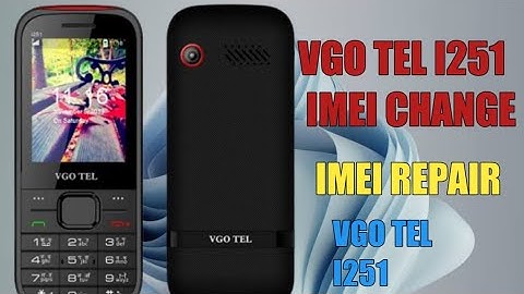 vgo tel i251 imei change/vgo tel i251 invalid sim card/vgo tel i251 imei change code