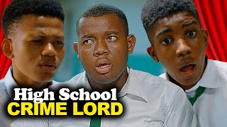 CRIME LORD | High School Worst Class Episode 3