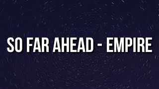 Gunna - So far ahead - Empire (Lyrics)