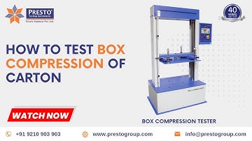 How to Test Box Compression of Carton | Presto Group